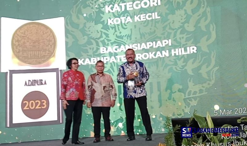 Kabupaten Rokan Hilir Terima Penghargaan Piala Adipura 2023