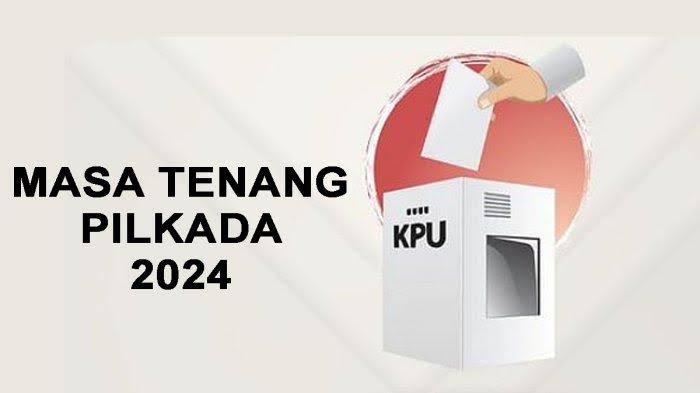 Pilkada 2024 Masuki Masa Tenang, Ini Daftar Larangan yang Tak Boleh Dilakukan Paslon