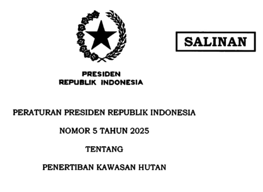 Isi Lengkap Perpres Penertiban Kawasan Hutan Ala Presiden Prabowo: Hilangkan Nuansa Ultimum Remedium, Jaksa Agung Dapat Kewenangan Besar di Satgas 