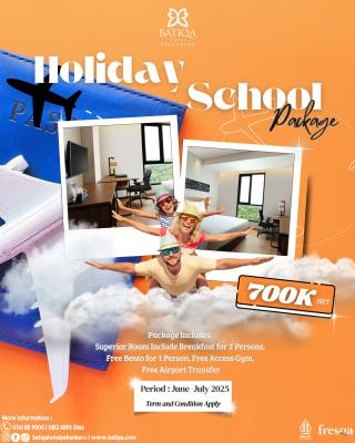 BATIQA Hotel Pekanbaru Tawarkan Promo Holiday School Package! Harganya Mulai Rp 700.000