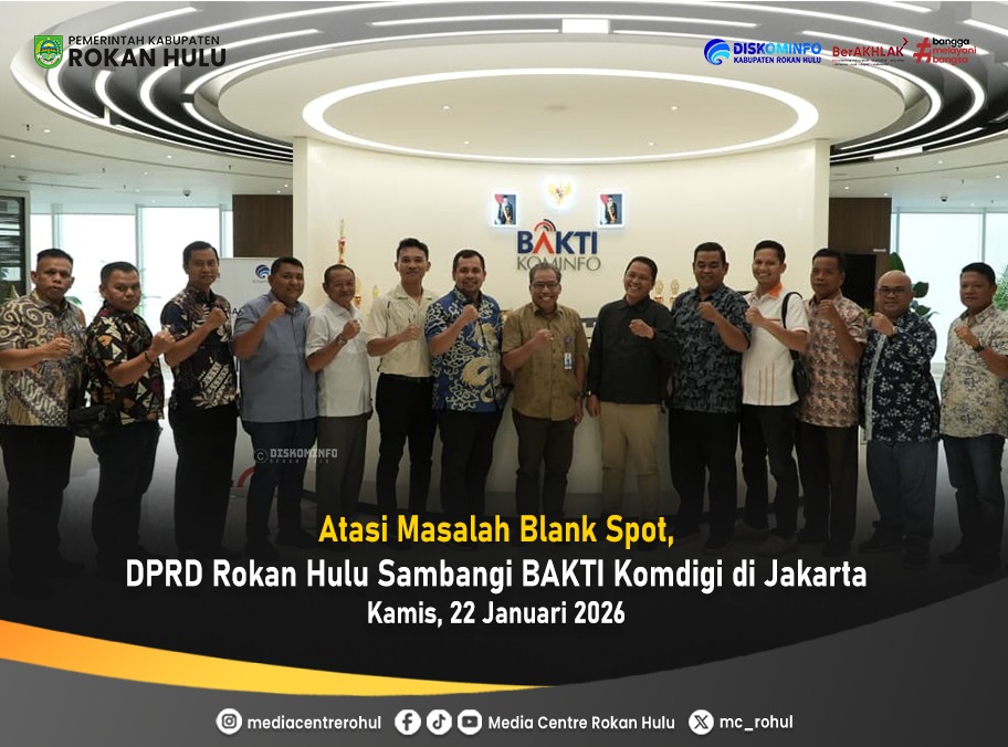 Atasi Masalah Blank Spot, DPRD Rokan Hulu Sambangi BAKTI Komdigi di Jakarta