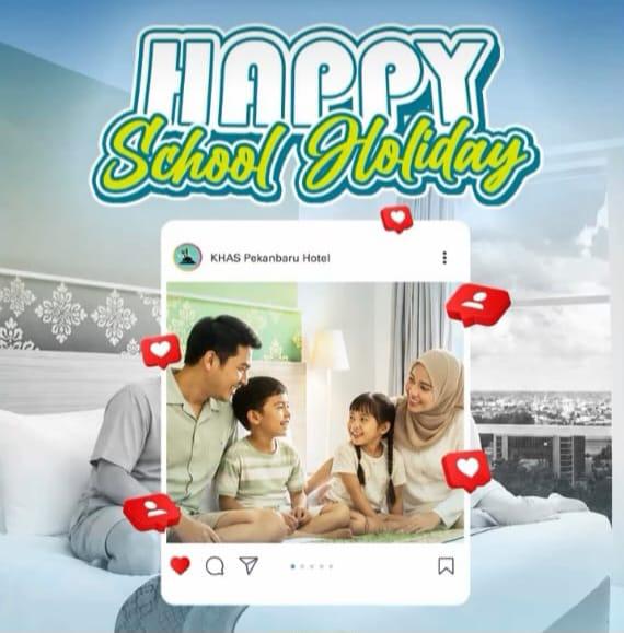 KHAS Pekanbaru Hotel Hadirkan Promo Happy School Holiday, Staycation dengan Harga Hemat
