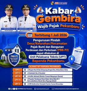 Jadi Lebih Mudah! Kini Urus Pindah Desa/Kecamatan PBB-P2 Bisa Langsung di UPT Bapenda Pekanbaru